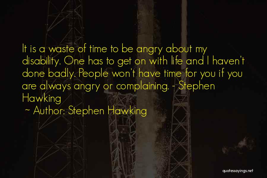 Waste My Time On You Quotes By Stephen Hawking