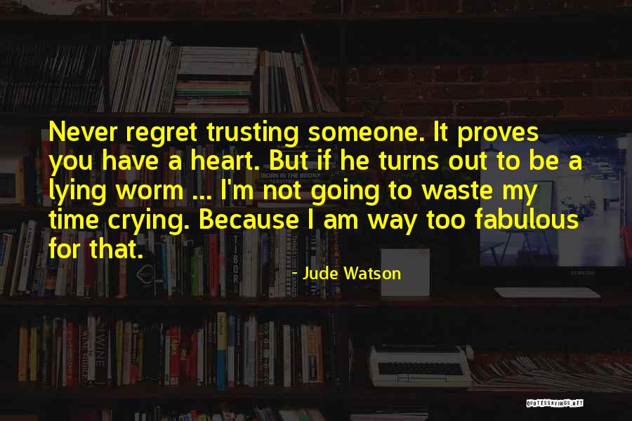 Waste My Time Quotes By Jude Watson