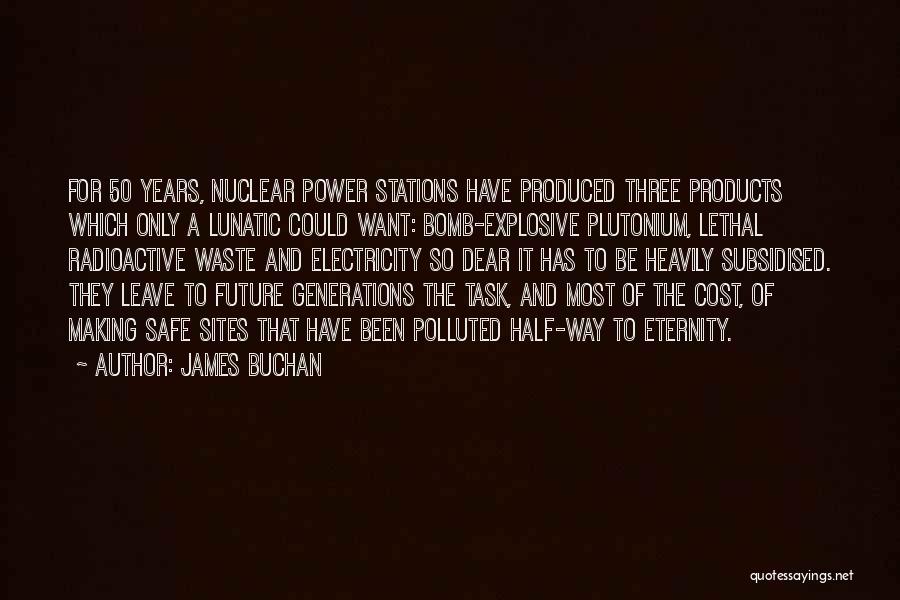 Waste Of Electricity Quotes By James Buchan