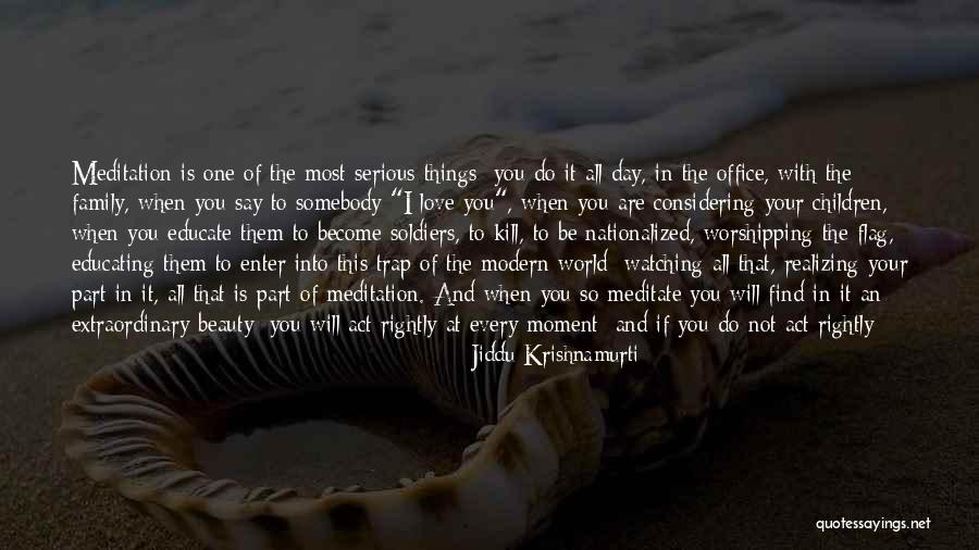 Waste Of Life Quotes By Jiddu Krishnamurti