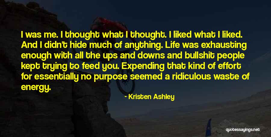 Waste Of Life Quotes By Kristen Ashley