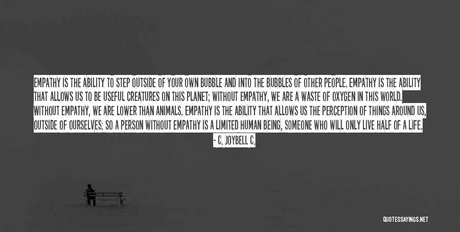 Waste Of Oxygen Quotes By C. JoyBell C. Waste Of Oxygen Quotes By C. JoyBell C.