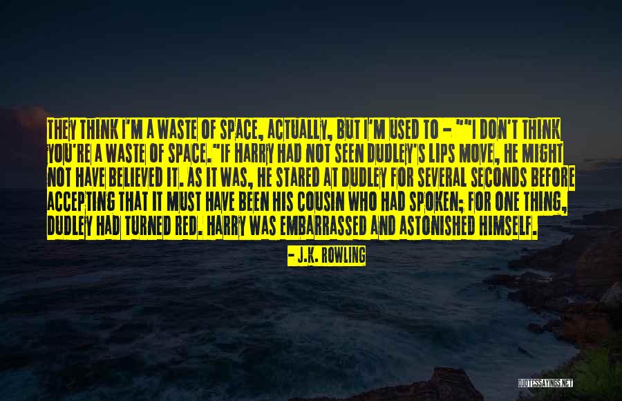 Waste Of Space Quotes By J.K. Rowling Waste Of Space Quotes By J.K. Rowling
