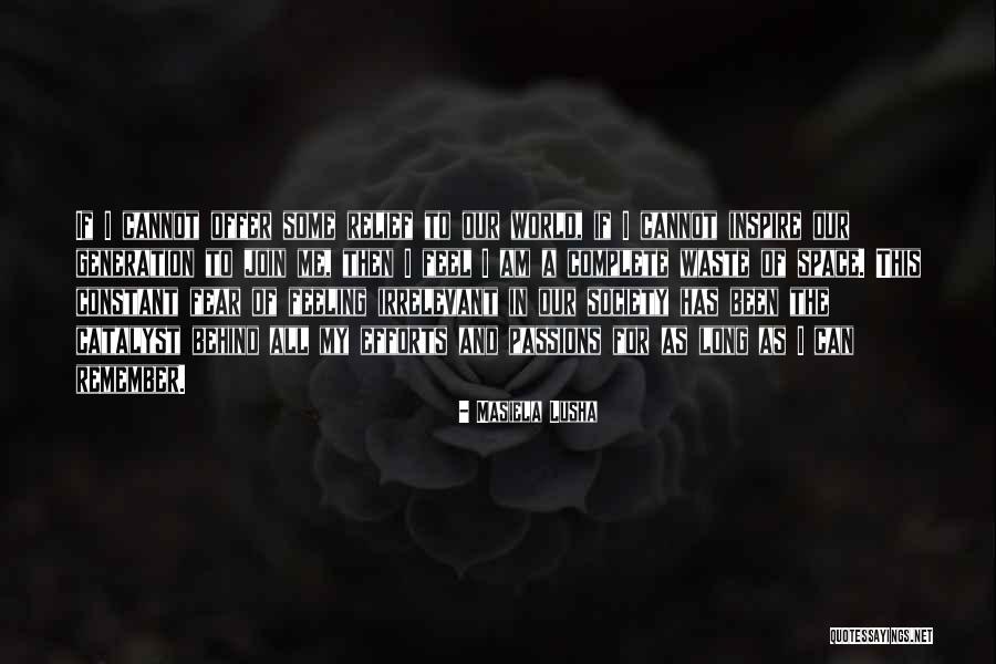 Waste Of Space Quotes By Masiela Lusha Waste Of Space Quotes By Masiela Lusha