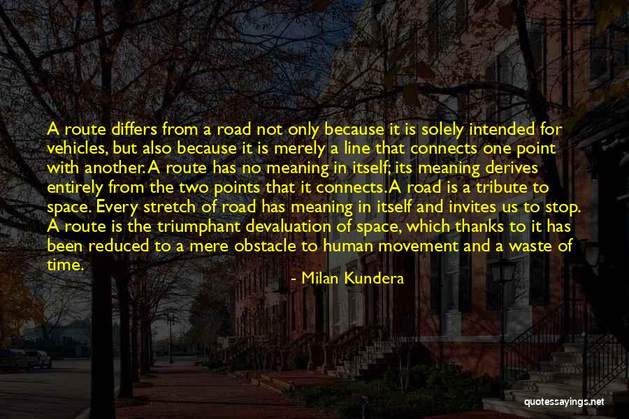 Waste Of Space Quotes By Milan Kundera Waste Of Space Quotes By Milan Kundera