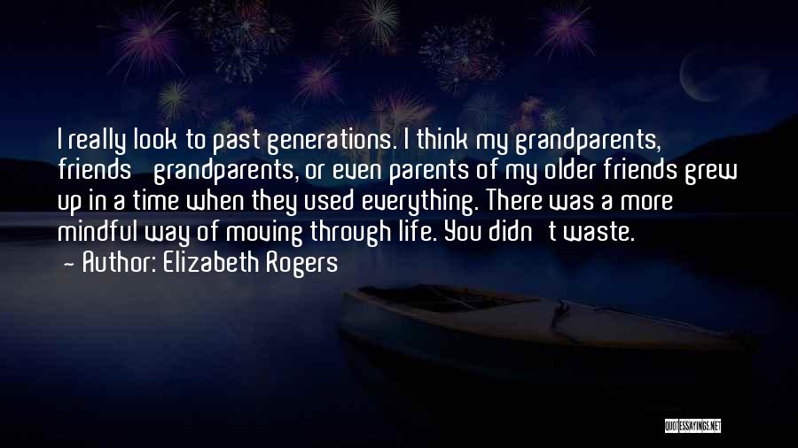 Waste Of Time Friends Quotes By Elizabeth Rogers