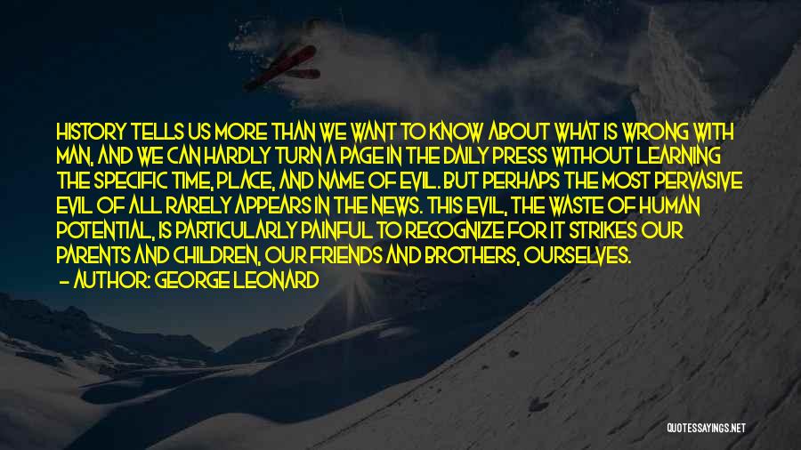 Waste Of Time Friends Quotes By George Leonard