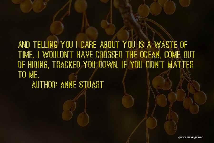 Waste Of Time Love Quotes By Anne Stuart
