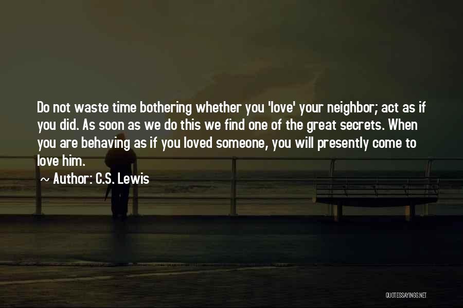 Waste Of Time Love Quotes By C.S. Lewis