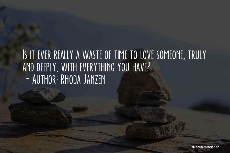 Waste Of Time Love Quotes By Rhoda Janzen