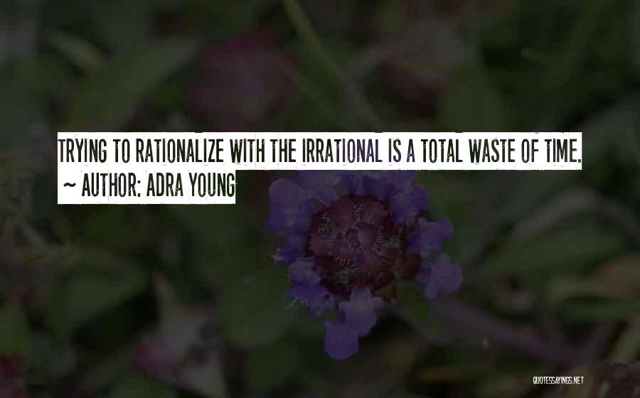 Waste Of Time Quotes By Adra Young