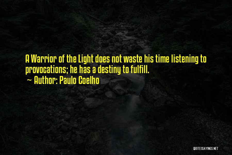 Waste Of Time Quotes By Paulo Coelho