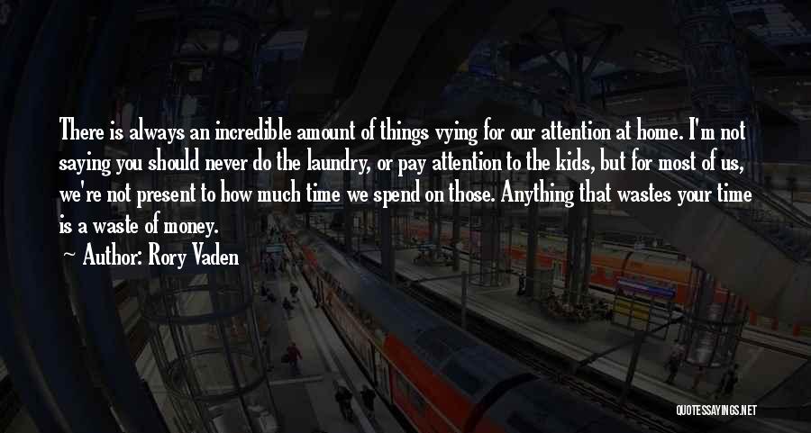 Waste Of Time Quotes By Rory Vaden