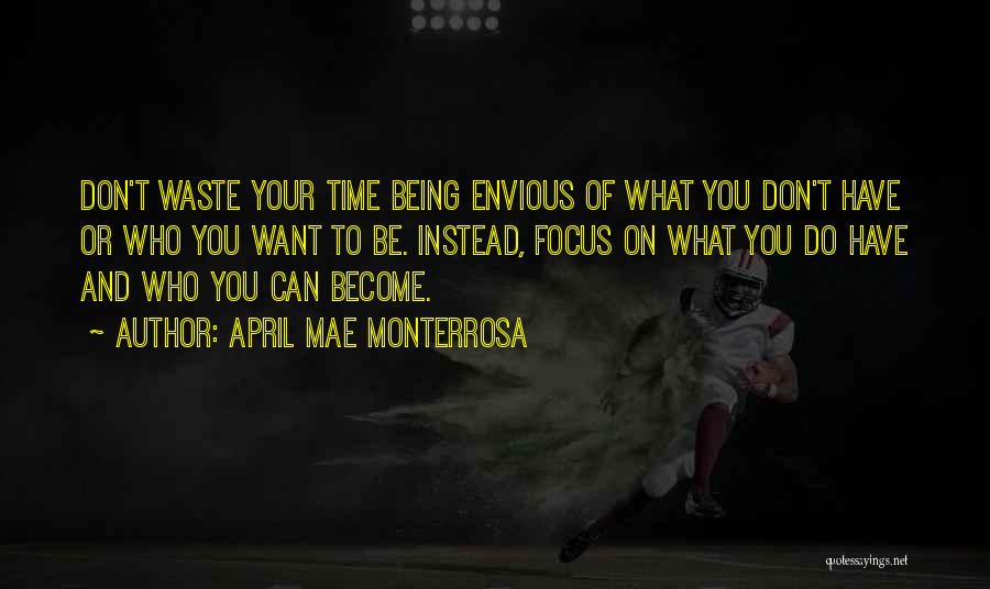 Waste Of Your Time Quotes By April Mae Monterrosa