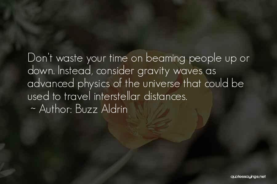 Waste Of Your Time Quotes By Buzz Aldrin