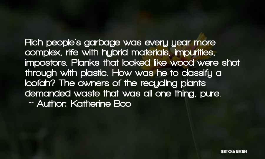 Waste Recycling Quotes By Katherine Boo