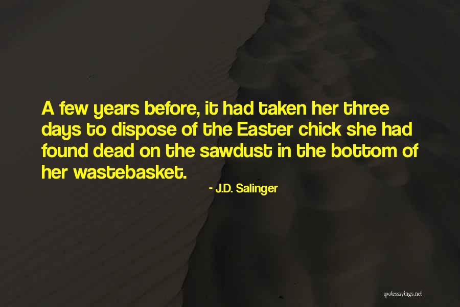 Wastebasket Quotes By J.D. Salinger Wastebasket Quotes By J.D. Salinger