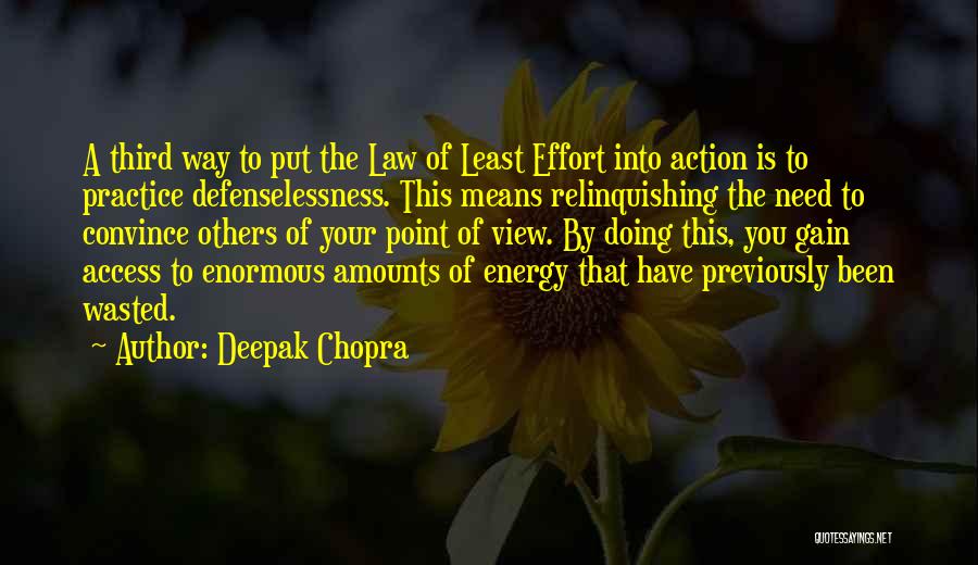 Wasted Effort Quotes By Deepak Chopra