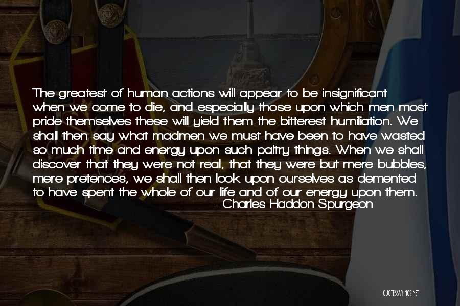 Wasted In Real Life Quotes By Charles Haddon Spurgeon Wasted In Real Life Quotes By Charles Haddon Spurgeon