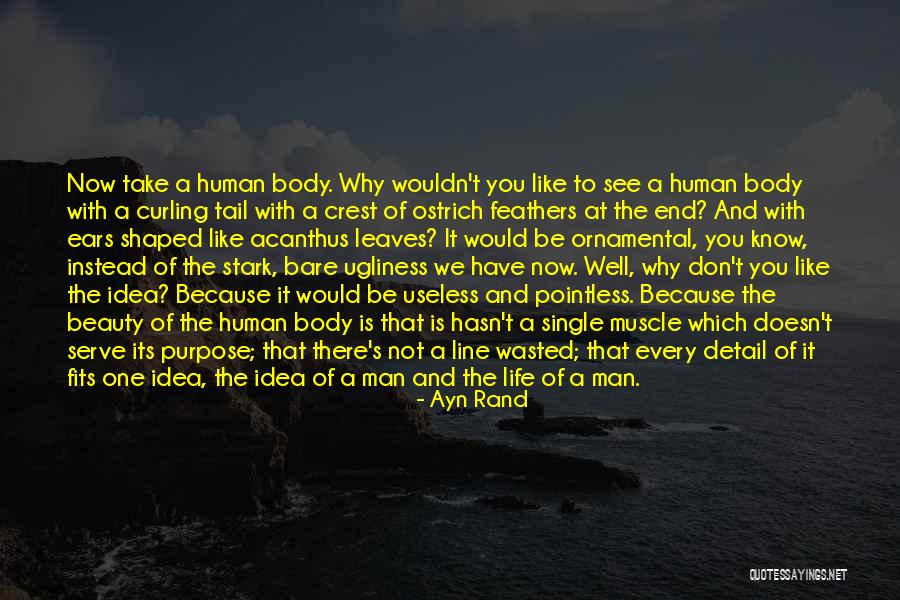 Wasted Life Quotes By Ayn Rand Wasted Life Quotes By Ayn Rand