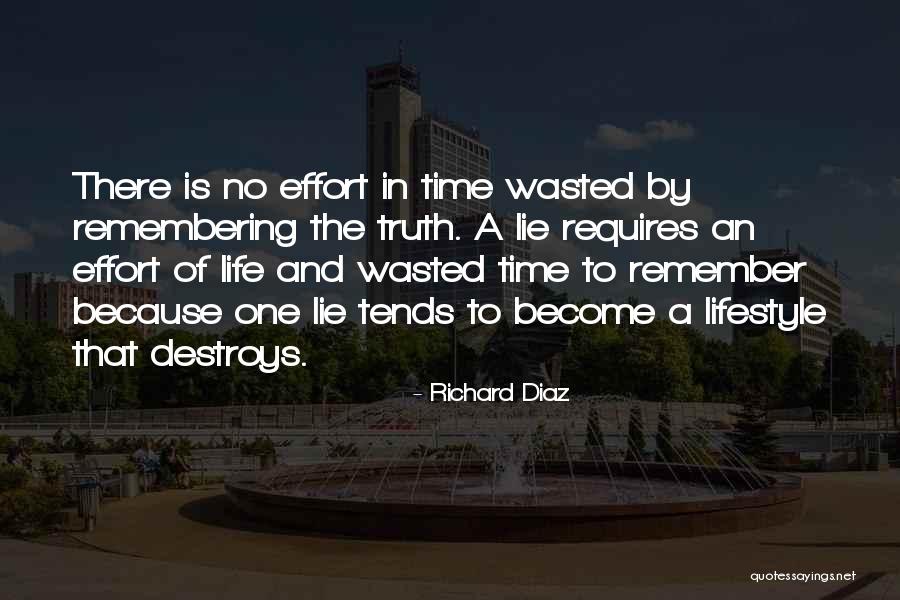 Wasted Life Quotes By Richard Diaz Wasted Life Quotes By Richard Diaz