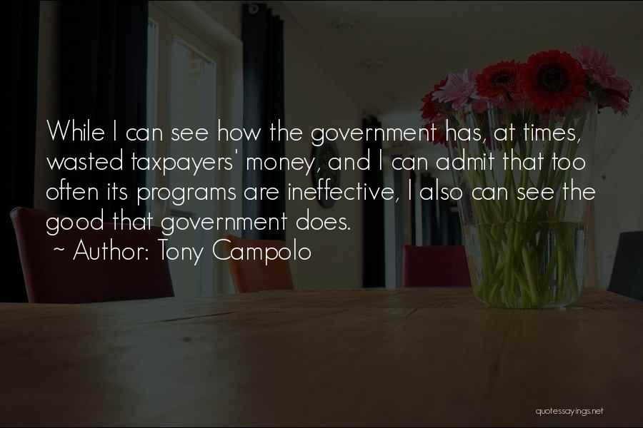 Wasted Money Quotes By Tony Campolo