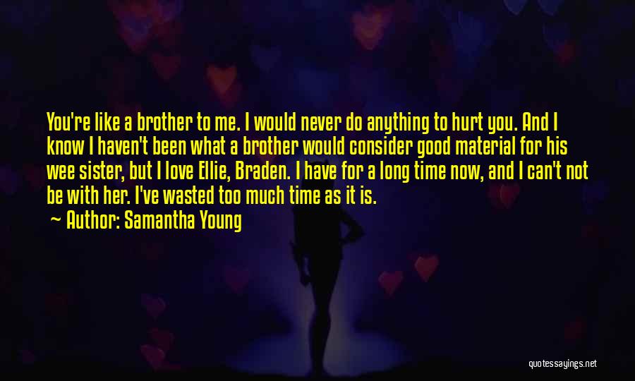 Wasted My Time Love Quotes By Samantha Young