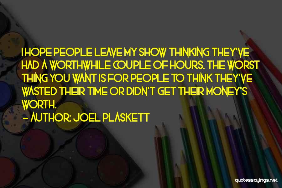 Wasted Time And Money Quotes By Joel Plaskett