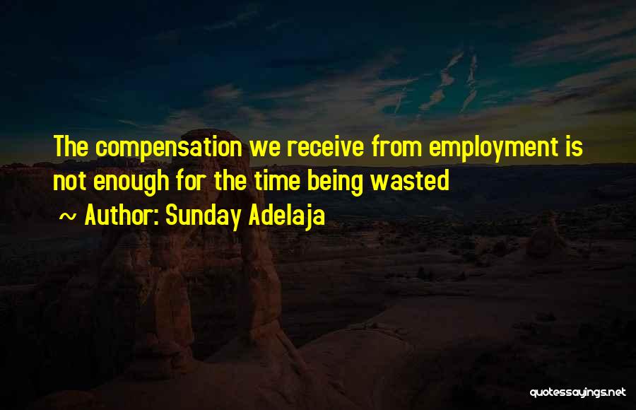 Wasted Time And Money Quotes By Sunday Adelaja