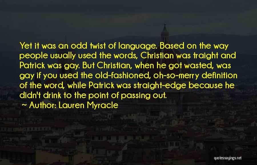 Wasted Words Quotes By Lauren Myracle