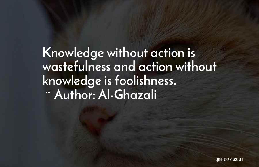 Wastefulness Quotes By Al-Ghazali