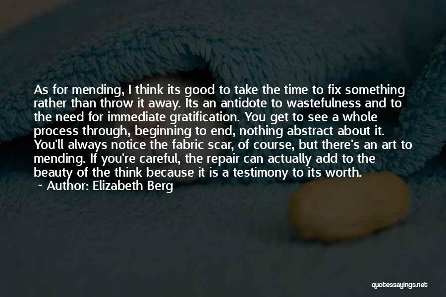 Wastefulness Quotes By Elizabeth Berg