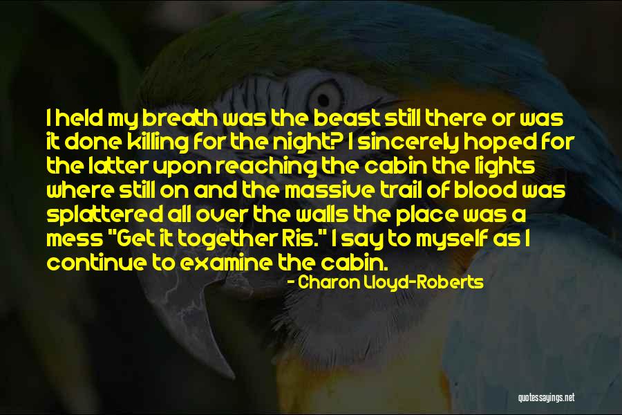 Wasteland Chronicles Quotes By Charon Lloyd-Roberts Wasteland Chronicles Quotes By Charon Lloyd-Roberts