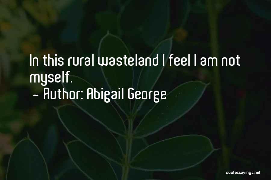 Wasteland Quotes By Abigail George