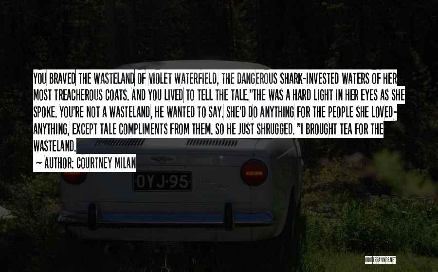 Wasteland Quotes By Courtney Milan