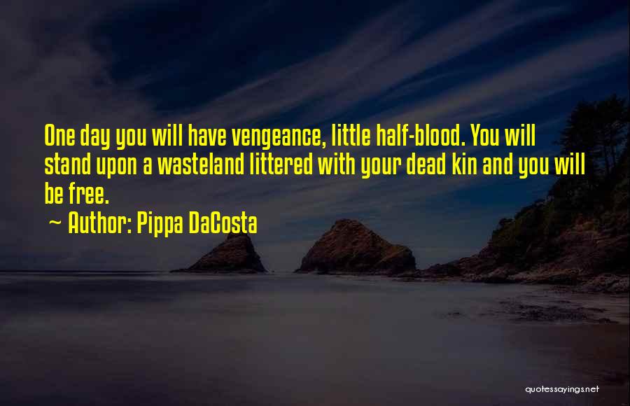 Wasteland Quotes By Pippa DaCosta