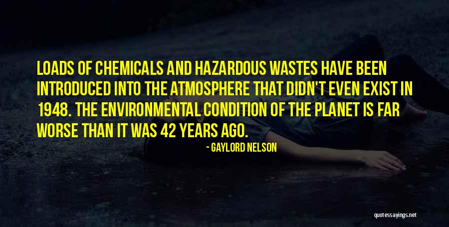 Wastes Quotes By Gaylord Nelson Wastes Quotes By Gaylord Nelson