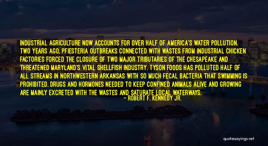 Wastes Quotes By Robert F. Kennedy Jr. Wastes Quotes By Robert F. Kennedy Jr.