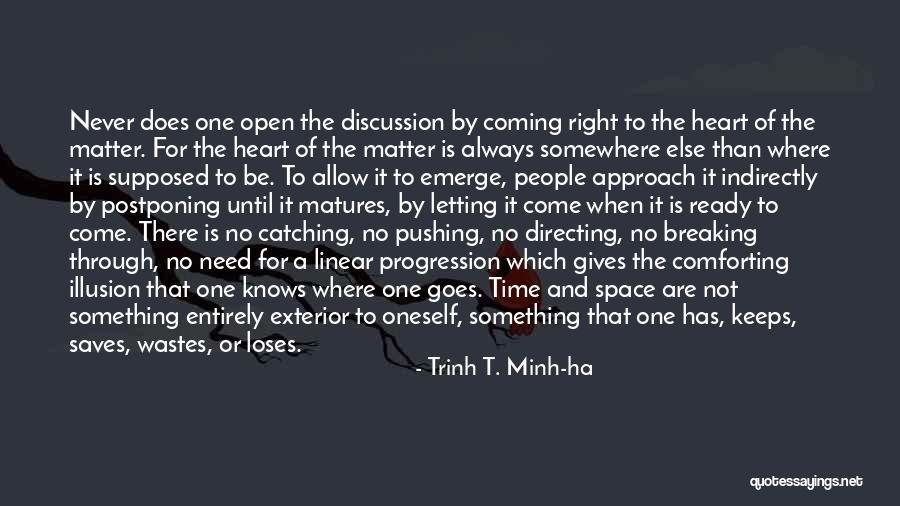 Wastes Time Quotes By Trinh T. Minh-ha Wastes Time Quotes By Trinh T. Minh-ha