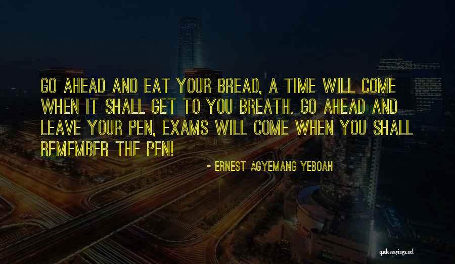 Wasting A Life Quotes By Ernest Agyemang Yeboah Wasting A Life Quotes By Ernest Agyemang Yeboah
