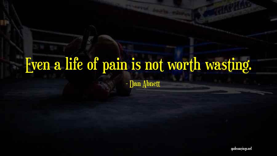 Wasting Life Quotes By Dan Abnett Wasting Life Quotes By Dan Abnett