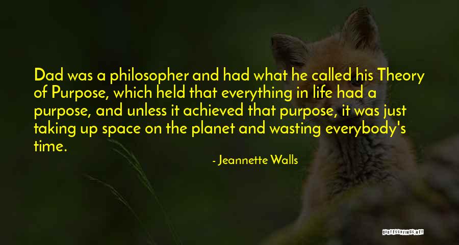 Wasting Life Quotes By Jeannette Walls