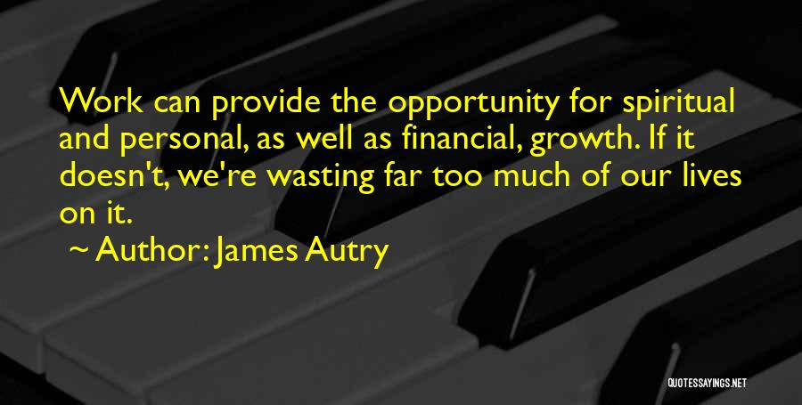 Wasting Quotes By James Autry