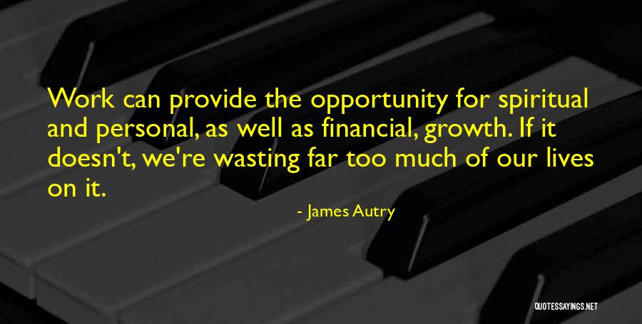 Wasting Quotes By James Autry