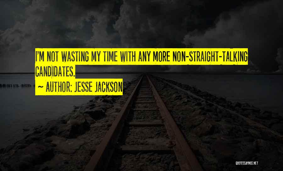 Wasting Quotes By Jesse Jackson