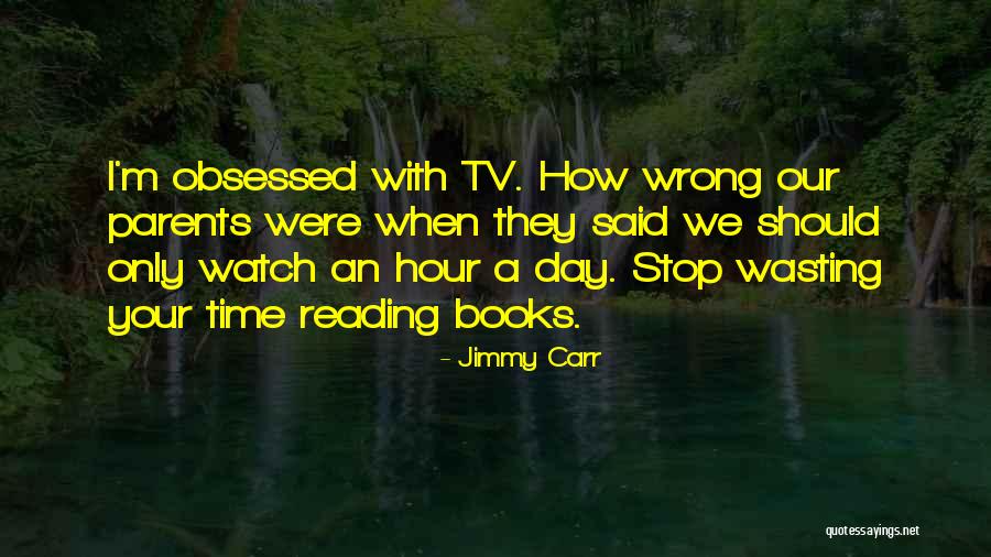 Wasting Quotes By Jimmy Carr