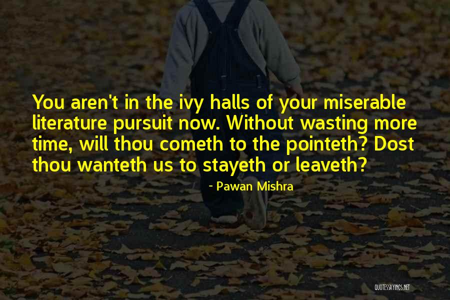 Wasting Quotes By Pawan Mishra