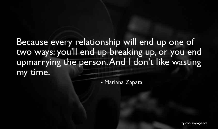 Wasting Time In A Relationship Quotes By Mariana Zapata