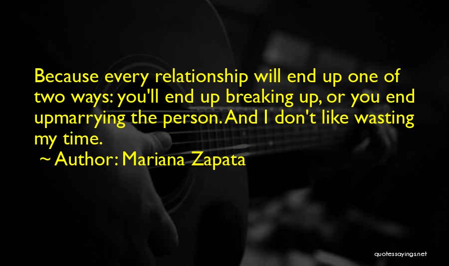 Wasting Time In Relationship Quotes By Mariana Zapata