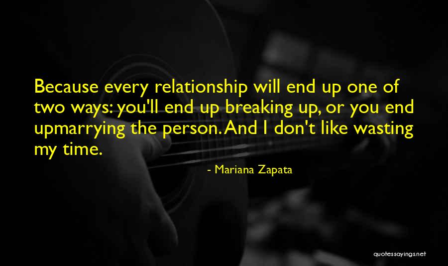 Wasting Time In Relationship Quotes By Mariana Zapata